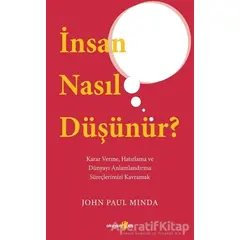 İnsan Nasıl Düşünür? - John Paul Minda - Okuyan Us Yayınları