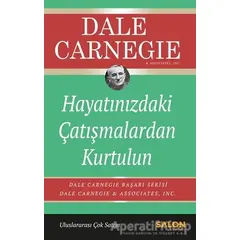 Hayatınızdaki Çatışmalardan Kurtulun - Dale Carnegie - Salon Yayınları