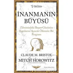 İnanmanın Büyüsü - Claude M. Bristol - Sola Unitas