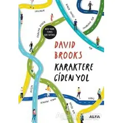 Karaktere Giden Yol - David Brooks - Alfa Yayınları