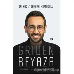 Griden Beyaza - Gökhan Müftüoğlu - Profil Kitap