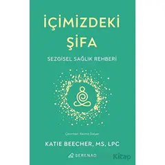 İçimizdeki Şifa - Katie Beecher - Serenad Yayınevi