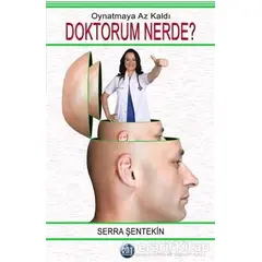 Doktorum Nerde? - Serra Şentekin - Ray Yayıncılık