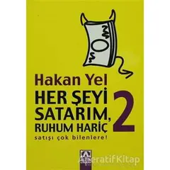 Her Şeyi Satarım, Ruhum Hariç 2 - Hakan Yel - Altın Kitaplar