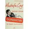 Hayvan Olmak Günahtır - Mustafa Çay - Çay Yayınları