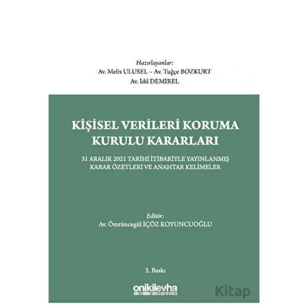 Kişisel Verileri Koruma Kurulu Kararları - Tuğçe Bozkurt - On İki Levha Yayınları