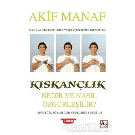 Kıskançlık Nedir ve Nasıl Özgürleşilir? - Akif Manaf - Az Kitap