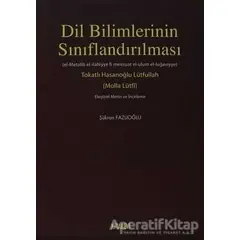 Dil Bilimlerinin Sınıflandırılması - Tokatlı Hasanoğlu Lütfullah - Kitabevi Yayınları