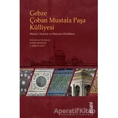 Gebze Çoban Mustafa Paşa Külliyesi - O. Serkan Angı - Kitabevi Yayınları