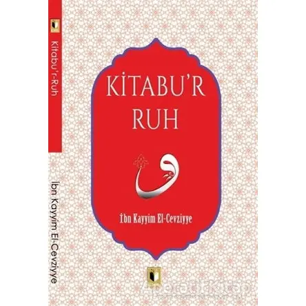 Kitabur Ruh - İbn Kayyım el-Cevziyye - Ehil Yayınları