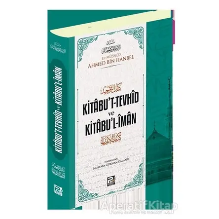 Kitabut-Tevhid ve Kitabul-İman - İmam Ahmed B. Hanbel - Karınca & Polen Yayınları