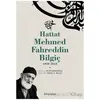 Hattat Mehmed Fahreddin Bilgiç - Veysel K. Bilgiç - Kitap Arası