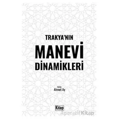 Trakya’nın Manevi Dinamikleri - Kolektif - Kitap Dünyası Yayınları