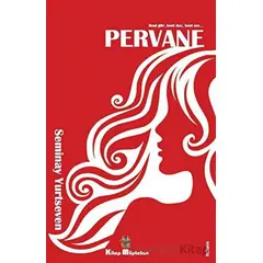 Pervane - Seminay Yurtseven - Kitap Müptelası Yayınları
