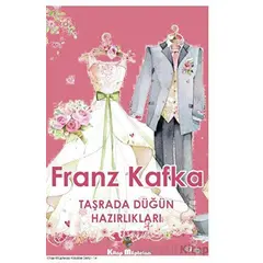 Taşrada Düğün Hazırlıkları - Franz Kafka - Kitap Müptelası Yayınları