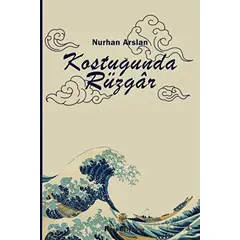 Koştuğunda Rüzgar - Nurhan Arslan - Kitap Müptelası Yayınları