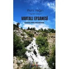 Vartali Efsanesi Gidenlerin Ardından - Avni Yeğin - Kitap Müptelası Yayınları