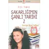 Sakarlığımın Şanlı Tarihi 2 - Ayşe Yamaç - Bu Yayınevi