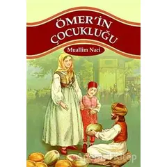 Ömer’in Çocukluğu - Muallim Naci - Parıltı Yayınları