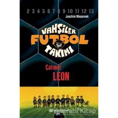 Vahşiler Futbol Takımı 1 - Çalımcı Leon (Ciltli) - Joachim Masannek - Epsilon Yayınevi