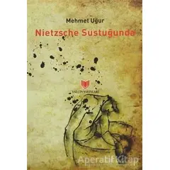 Nietzsche Sustuğunda - Mehmet Uğur - Yalçın Yayınları