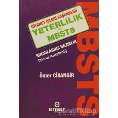 Yeterlilik ve MBSTS Sınavlarına Hazırlık - Ömer Cihangir - Ensar Neşriyat