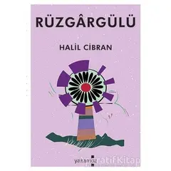 Rüzgargülü - Halil Cibran - Yakamoz Yayınevi