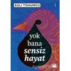 Yok Bana Sensiz Hayat - Aslı Tohumcu - Doğan Kitap