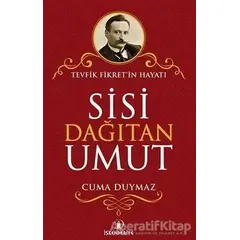 Sisi Dağıtan Umut - Cuma Duymaz - İskenderiye Yayınları