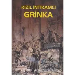 Kızıl İntikamcı Grinka - G. Kubanskiy - Tiydem Yayıncılık