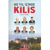 60 Yıl İçinde Kilis - Nejat Taşkın - Bilgeoğuz Yayınları