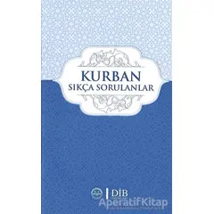 Kurban Sıkça Sorulanlar - Kolektif - Diyanet İşleri Başkanlığı