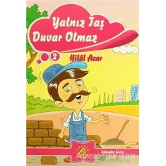 Yalnız Taş Duvar Olmaz - Hilal Acar - Ferfir Yayıncılık