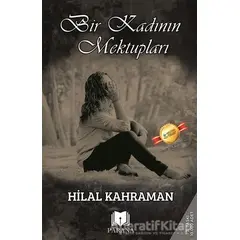 Bir Kadının Mektupları - Hilal Kahraman - Parana Yayınları