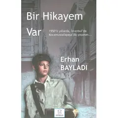 Bir Hikayem Var - Erhan Bayladı - B Yayıncılık