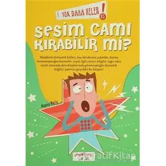 Yok Daha Neler! 3 : Sesim Cam Kırabilir mi? - Asena Meriç - Yediveren Çocuk