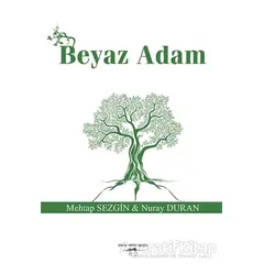 Beyaz Adam - Mehtap Sezgin - Sokak Kitapları Yayınları