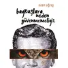 Baykuşlara Neden Güvenmemeliyiz - Ozan Uğraş - Bencekitap