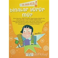 Yok Daha Neler! 10 : Binalar Yürür mü? - Asena Meriç - Yediveren Çocuk