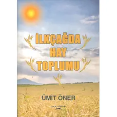 İlkçağda Hay Toplumu - Ümit Öner - Sokak Kitapları