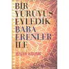 Bir Yürüyüş Eyledik Baba Erenler İle - Hüseyin Albayrak - Dharma