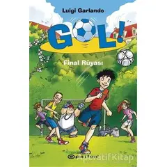 Gol! - Final Rüyası - Luigi Garlando - Epsilon Yayınevi