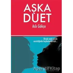 Aşka Düet - Aslı Gökçe - Sinopsis Yayınları