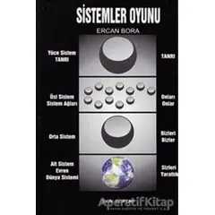 Sistemler Oyunu - Ercan Bora - Sokak Kitapları Yayınları