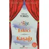 Eskici, Kaşağı - Pekcan Türkeş - Bizim Kitaplar Yayınevi