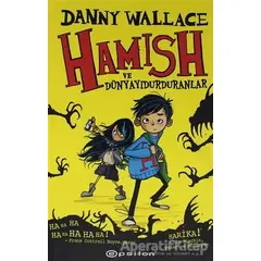 Hamish ve Dünyayı Durduranlar - Danny Wallace - Epsilon Yayınevi