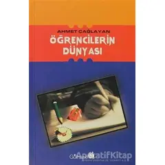 Öğrencilerin Dünyası - Ahmet Çağlayan - Gülhane Yayınları