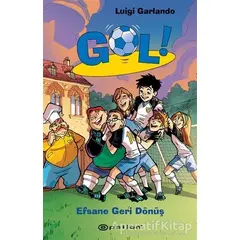 Efsane Geri Dönüş - Gol 9 - Luigi Garlando - Epsilon Yayınevi