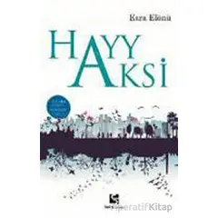 Hayy Aksi - Esra Elönü - Selis Kitaplar