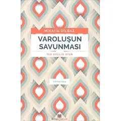 Varoluşun Savunması (Tek Kişilik Oyun) - Mikayil Dilbaz - Bizim Kitaplar